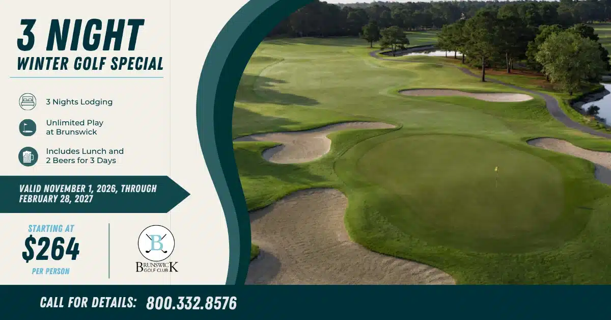 3 Night Winter Golf Special: three nights lodging, unlimited play at Brunswick, lunch and two beers for three days, from $264 per person, valid November 1, 2026 through February 28, 2027